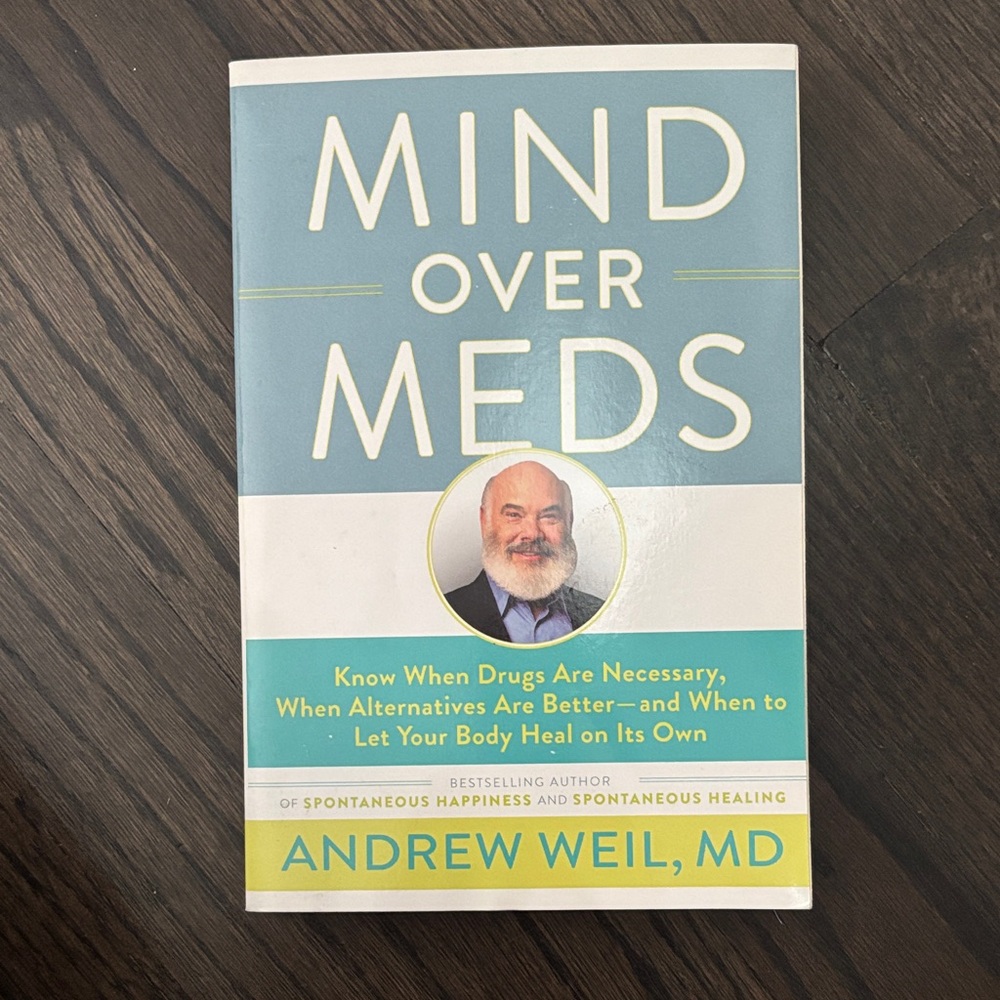 Mind Over Meds Book by Andrew Weil